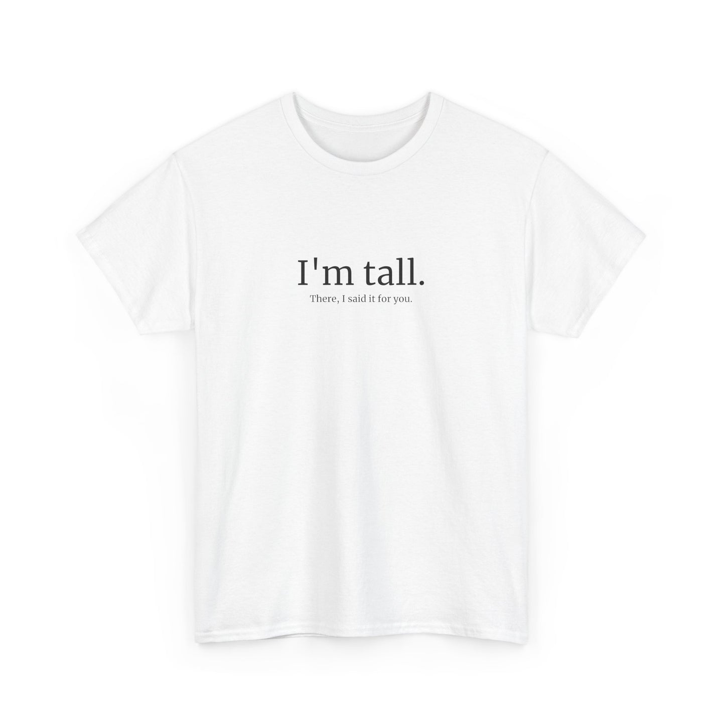 I’m Tall…(Preorder)