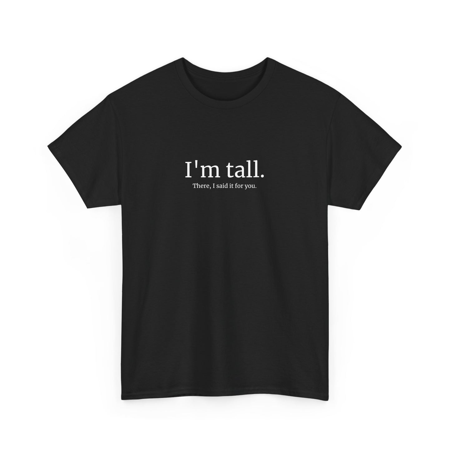 I’m Tall…(Preorder)
